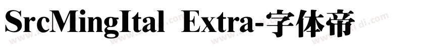 SrcMingItal Extra字体转换